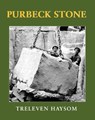 Purbeck Stone - Treleven Haysom - 9780995546264