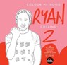 Colour Me Good Ryan Gosling 2 - Mel S. Elliott - 9780995573512