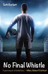 No Final Whistle - Seth Burkett - 9780995586154