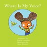 Where Is My Voice? - Tracey Lawrence - 9780995732322