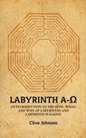 Labyrinth A-Ω - Clive Johnson - 9780995735101