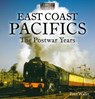 East Coast Pacifics : The Postwar Years - Peter Waller - 9780995749344