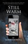 Still Warm - DRISCOLL,  Robin - 9780995788398