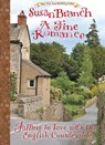A Fine Romance: Falling in Love with the English Countryside - Susan Branch - 9780996044042