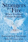 Strangers to Fire - KEENER,  Craig S. - 9780996044509