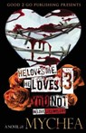 He Loves Me, He Loves You Not PT 3 - Mychea - 9780996060950