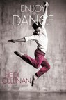 Enjoy the Dance - Heidi Cullinan - 9780996120364