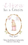 Eliza has a Cousin - Christie Ray - 9780996139397