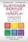 Customer Service Is Just Foreplay - Brian Appleton ; Jason D. Cass - 9780996222754