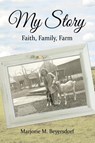 My Story - Marjorie M Beyersdorf - 9780996252171