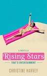 Rising Stars: A Prequel Novella - Christine Harvey - 9780996315289