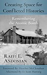 Creating Space for Conflicted Histories - Raffi E Andonian - 9780996319775