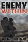 Enemy Within - Julia C. Hoffman - 9780996397407