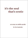 It's the Soul That's Erotic - KAMINSKY,  Ilya - 9780996439794