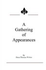 A Gathering of Appearances - WEBER,  Dana Thomas - 9780996549844