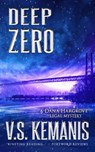 Deep Zero - V.S. Kemanis - 9780996590990