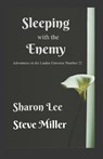 Sleeping with the Enemy - Sharon Lee ; Steve Miller - 9780996634618