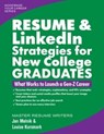 Resume & LinkedIn Strategies for New College Graduates - Jan Melnik ; Louise Kursmark - 9780996680394