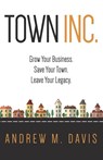 Town INC. - Andrew M Davis - 9780996688918