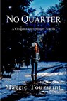 No Quarter - Maggie Toussaint - 9780996770644