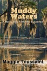 Muddy Waters - Maggie Toussaint - 9780996770668