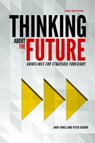 Thinking about the Future: Guidelines for Strategic Foresight (2nd edition) - Andy Hines - 9780996773416