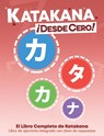 Katakana ¡Desde Cero! - George Trombley ; Yukari Takenaka ; Hugo Canedo - 9780996786379