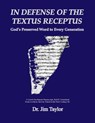 In Defense of the Textus Receptus - Jim Taylor - 9780996807920