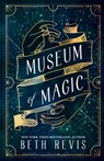 Museum of Magic - Beth Revis - 9780996887854