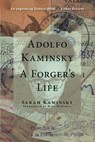 Adolfo Kaminsky: A Forger's Life - Sarah Kaminsky - 9780997003475