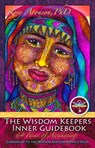 The Wisdom Keepers Inner Guidebook: The 64 Faces of Awakening - Rosy Aronson - 9780997023084