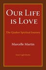 Our Life Is Love - Marcelle Martin - 9780997060416