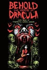 Behold the Undead of Dracula - Matthew M Bartlett ; Gwendolyn Kiste - 9780997080377