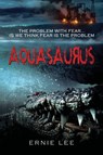 Aquasaurus - Ernie Lee - 9780997128406