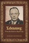 Lebensweg - Richard Heinemann - 9780997154962