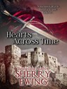 Hearts Across Time - Sherry Ewing - 9780997177732