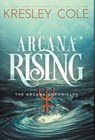 Cole, K: Arcana Rising - Kresley Cole - 9780997215175