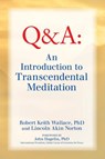 An Introduction to TRANSCENDENTAL MEDITATION - Robert Keith Wallace ; Lincoln Akin Norton - 9780997220704