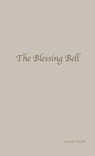 The Blessing Bell - Lynell Hecht - 9780997304619