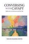 Conversing with Cavafy: Reflections on the Journey of Our Life - Nicos Hadjicostis - 9780997414899