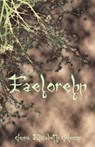 Faelorehn - Jenna Elizabeth Johnson - 9780997644203
