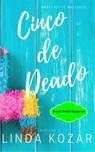 Cinco de Deado - Linda Kozar - 9780997711349