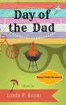 Day of the Dad - Linda Kozar - 9780997711356