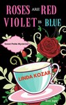 Roses are Red, Violet is Blue - Linda Kozar - 9780997711370