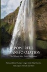 Powerful Transformation - Guru Rinpoche Padmasambhava ; Terton Chokgyur Lingpa Lingpa ; Karmey Khenpo ; Dilgo Khyentse - 9780997716207