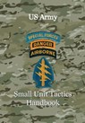 US Army Small Unit Tactics Handbook - Paul D Lefavor - 9780997743418