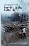 Surviving the Fatherland - Annette Oppenlander - 9780997780048