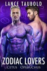 Zodiac Lovers: Cetus, Ophiuchus - Lance Taubold - 9780997791242