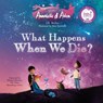 Annabelle & Aiden: What Happens When We Die? - J. R. Becker - 9780997806663