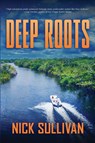Deep Roots - Nick Sullivan - 9780997813258
